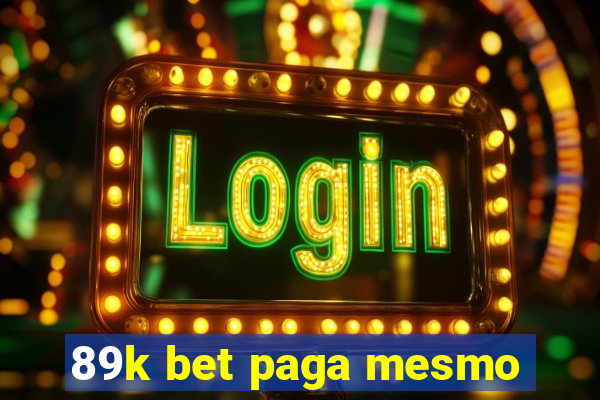 89k bet paga mesmo